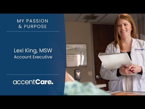 Lexi King, MSW Account Executive at AccentCare by AccentCare