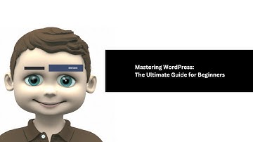 Mastering WordPress: The Ultimate Guide for Beginners #wordpresstutorial
