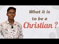 What it is to be a Christian ? | D Prince Aaron