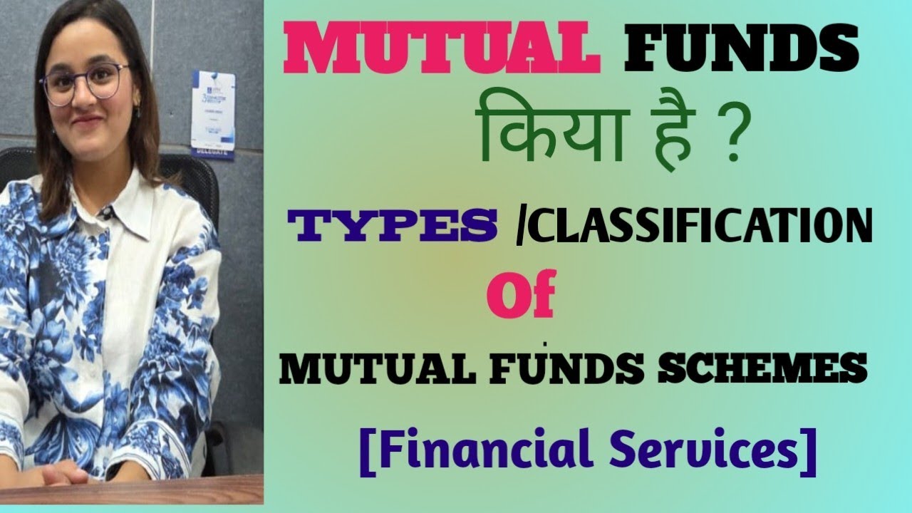 Mutual funds kiya hai ? Types/ Classification of Mutual funds Schemes | Investment Guidence !!
