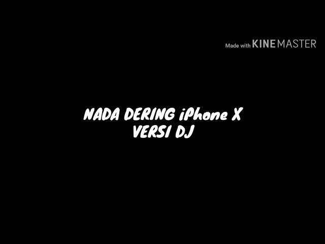 NADA DERING iPhone X VERSI DJ class=