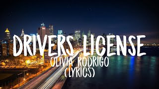Olivia Rodrigo - Driver's License (Lyrics)