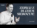 Zerwij z duchem SIEROCYM ! // Jacek Weigl