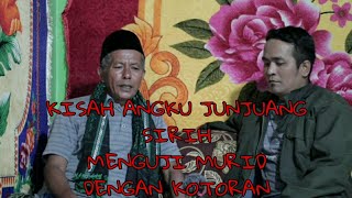 KISAH ANGKU JUNJUNG SIRIH // Orang Sakti Paninggahan