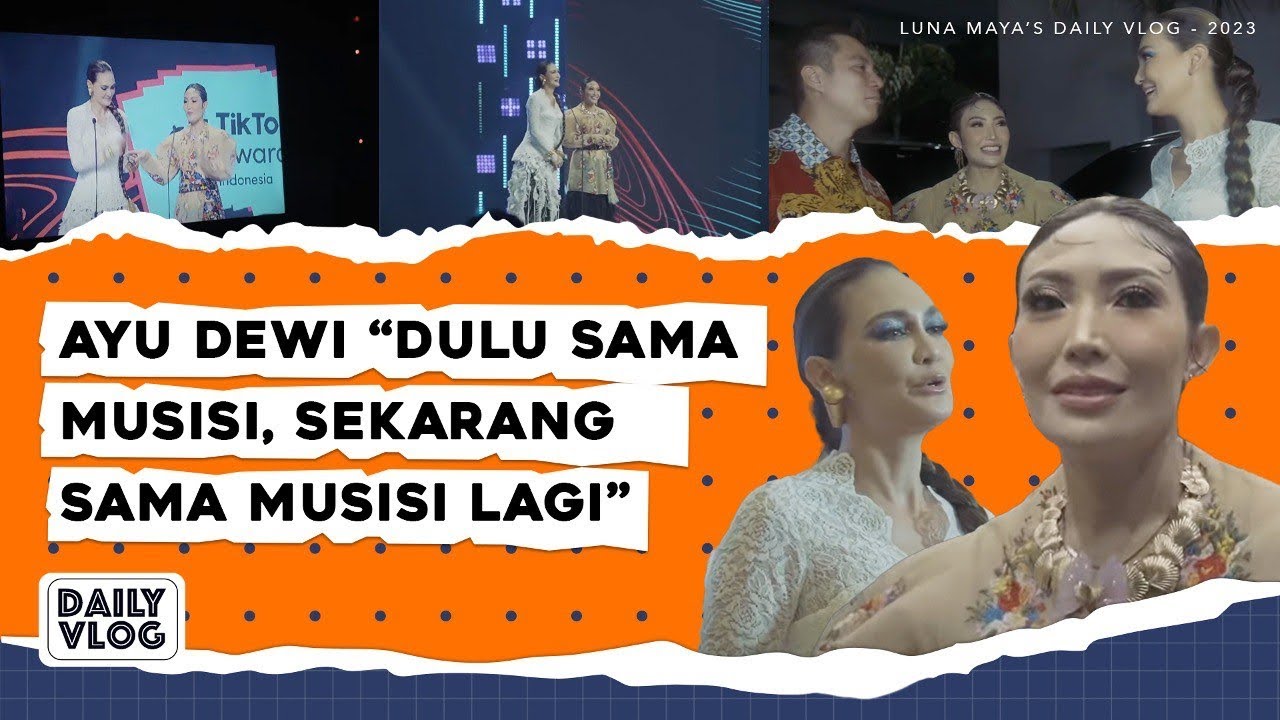 BACA NOMINASI KATEGORI MUSISI DI TIKTOK AWARDS, LUNA MAYA DAN AYU DEWI MALAH BAHAS PASANGAN