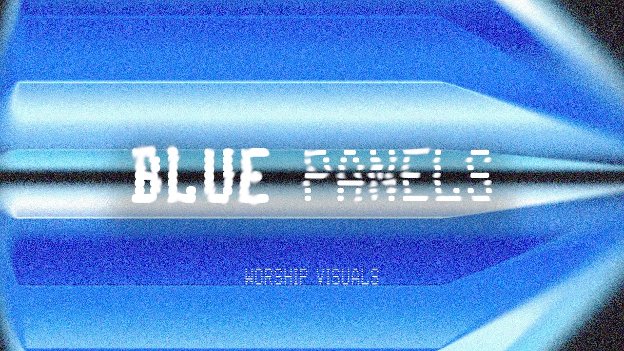BLUE PANELS — Worship Visual Pack