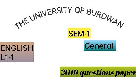 University of Burdwan | English | L1-1 | SEM-1 | General | 2019 question paper