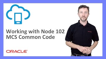 MCS: 48. Working with Node 102 - MCS Common Code