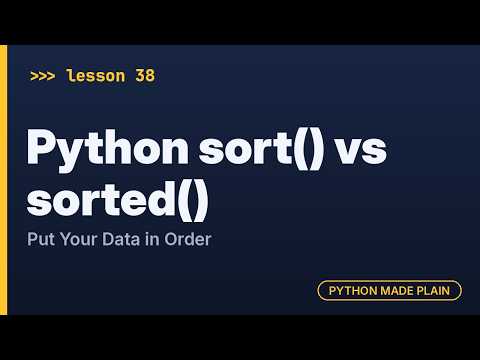 Python sort() vs sorted(): Put Your Data in Order