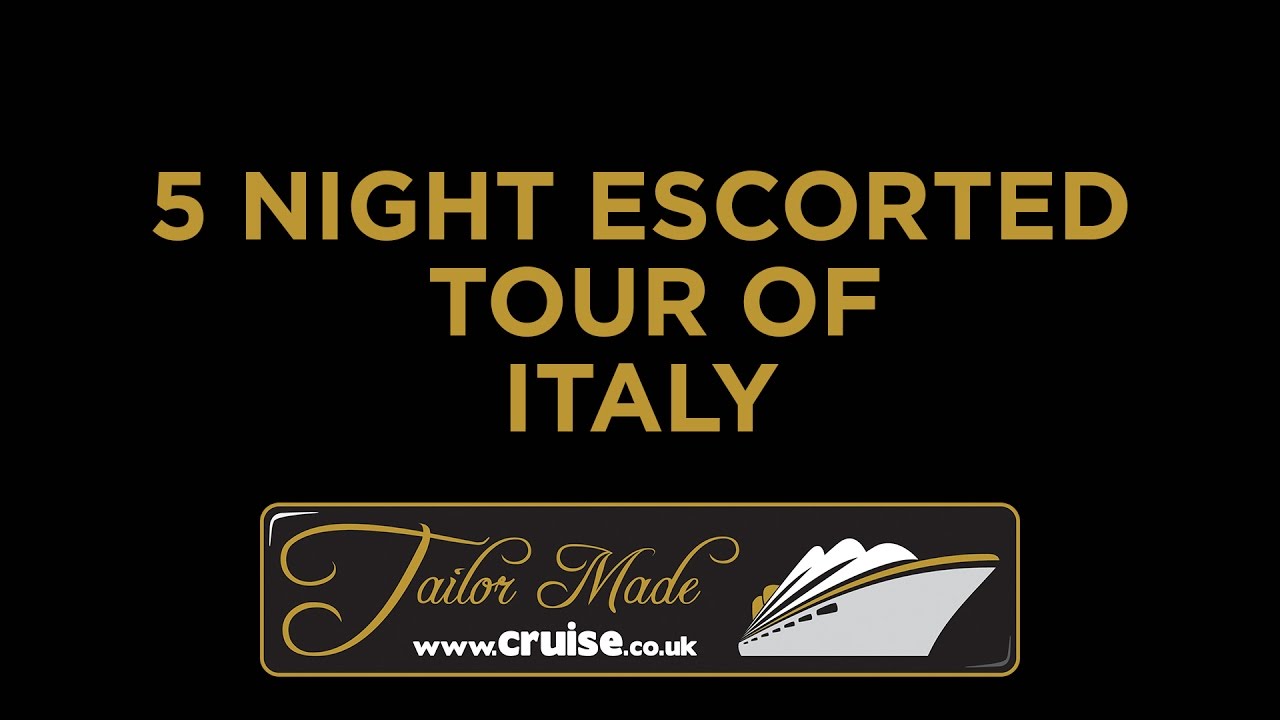 5 Night Escorted Tour Of Italy