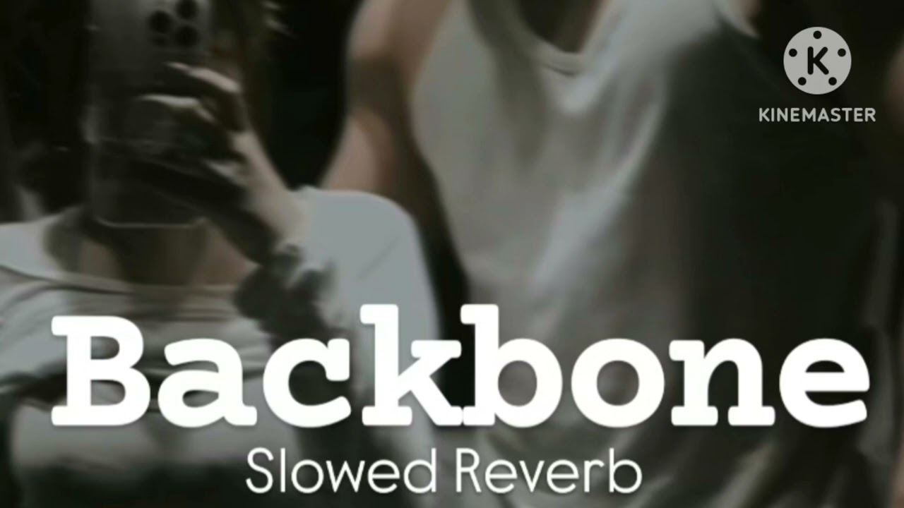 Backbone (slowed reverb)_Hardy Sandhu 