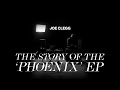 Capture de la vidéo Joe Clegg - The Story Of The Phoenix Ep