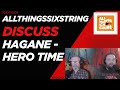 allthingssixstring discuss - Hagane - Hero Time