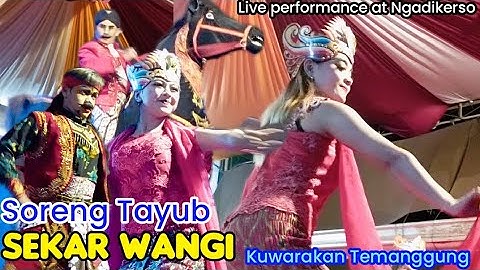 SORENG TAYUB SEKAR WANGI (STSW) KEWARAKAN LIVE PERFORMANCE AT GONDANGAN NGADIKERSO