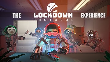 The Lockdown Protocol Experience