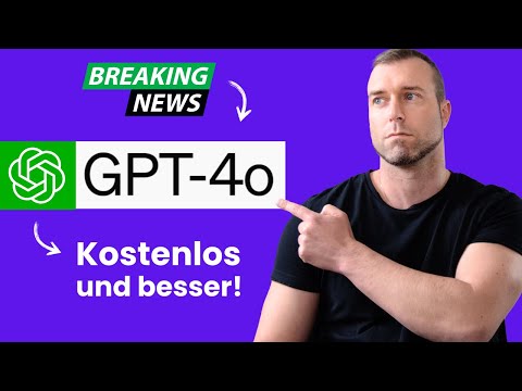 🔥 GPT-4o (erster Test) + neue ChatGPT Funktionen (OpenAI Spring Update)