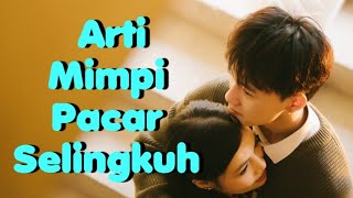 Arti Mimpi Pacar Selingkuh