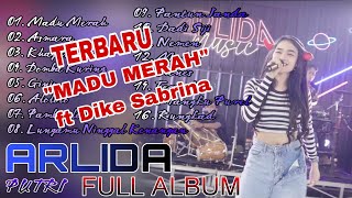 ARLIDA PUTRI 'Madu Merah' Full Album Terbaru 2023