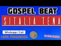 SITALIA TENA GOSPEL BEAT Injili Mtu Binafsi Ama Bendi Pia Kwaya Eddeeysound4896