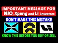 Don't Make This Mistake | Important Message For NIO, Xpeng & Li Auto Investors