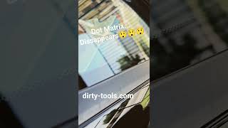 Window Tint Dot Matrix...Dissappears!! 😳