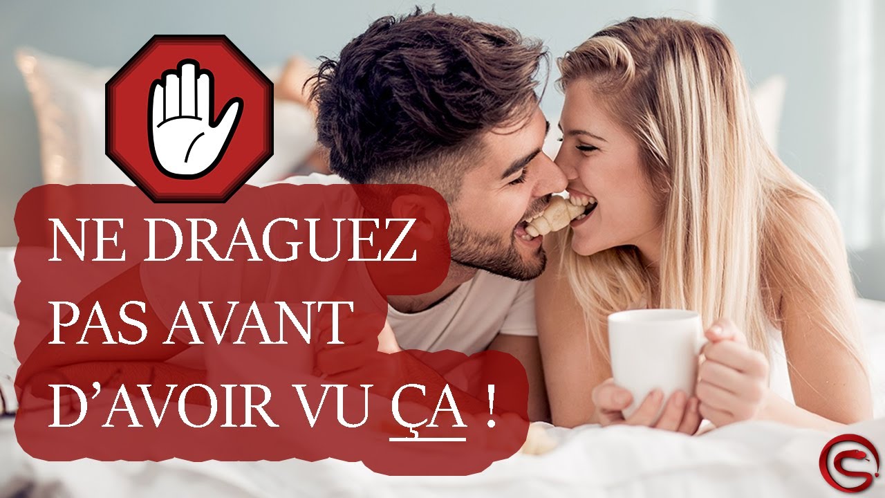 Ne Draguez Pas Avant D'avoir Regardé Cette Vidéo !