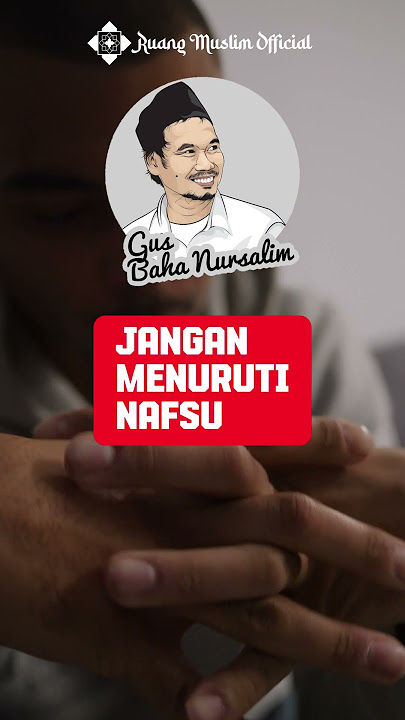Jangan Menuruti Nafsu | Ngaji Breng Gus Baha | KH Ahmad Bahauddin Nursalim