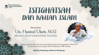 Istighatsah dan Kajian Islam Al-Hikam bait ke 87 - Ustadz Hasisul Ulum, M.S.I.