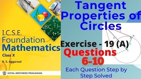 Tangent Properties of Circles Class 10 ICSE – R S Aggarwal Exercise –19 (A)  Q. 6-10 (Part - 2)