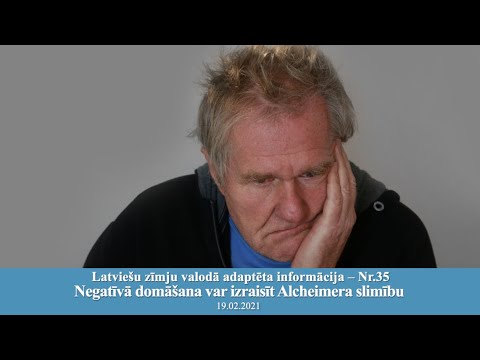 Videoziņas Nr.35 “Negatīvā domāšana var izraisīt Alcheimera slimību”