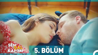 Sen Çal Kapımı 5. Bölüm (Uzun Versiyon)