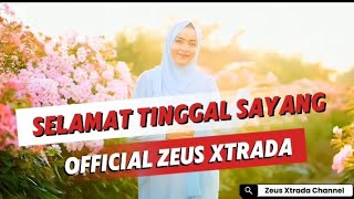 Selamat Tinggal Sayang zeusxtradachannel