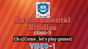 Class-5(Environmental studies) | Ch-5(Come, Let