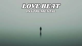 [ FREE ] Love Beat Instrumental Type Beat Latest 2026