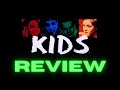 KIDS 1995 (Review)