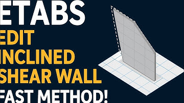 ETABS hack : Quickly Edit the Length of Inclined Shear Walls Without Redrawing!