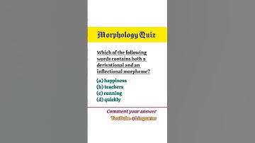 Linguistics Morphology Quiz - Derivational and Inflectional Morphemes - Morphology for Beginners