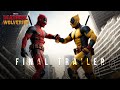 Deadpool & Wolverine | Final Trailer (2024)
