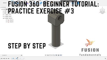 Fusion 360 beginner tutorial: Practice exercise #3