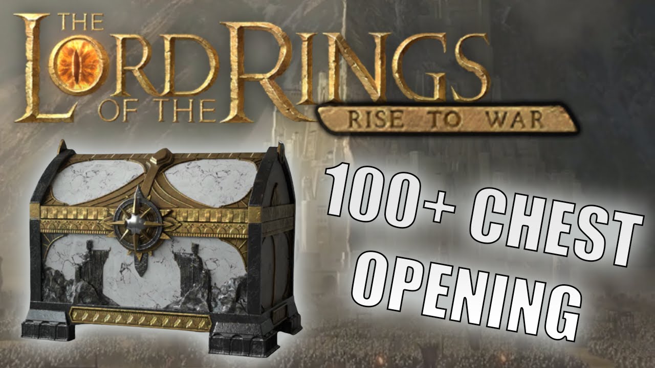 Lotr: Rise to War - Glory Days (100+ Chest Opening)