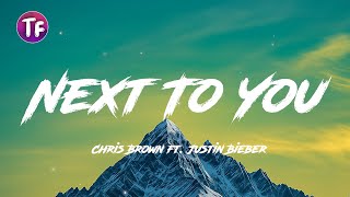 Chris Brown - Next To You ft  Justin Bieber (Lyrics/Letra)