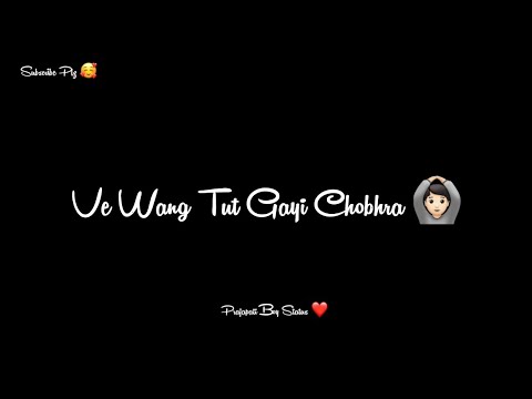 Wang Tut Gayi : Gurnam Bhullar || New Punjabi Romantic Status | WhatsApp status | Blackscreen status