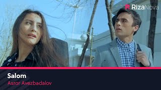 Asror Avezbadalov - Salom klip