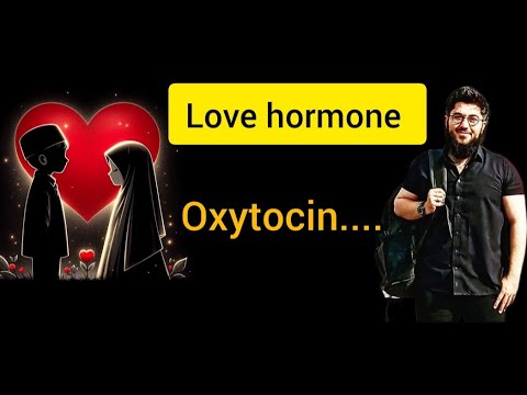 Oxytocin ,love hormone synthesis storage release and mode of action by Dr UUT