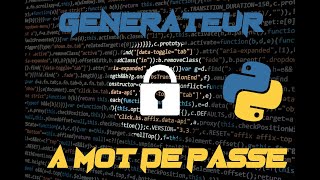 GENERER UN MOT DE PASSE GRACE A PYTHON 🐍