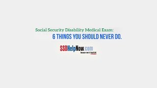 Social Security Disability Medical Exam: 6 Things You Should Never Do Wealth