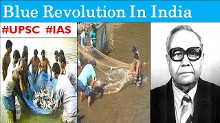 Blue Revolution in India-UPSC- Agricultural Revolutions In India- All Government Exam