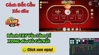 Xóc đĩa online | cách bắt cầu xóc đĩa - phá đảo game xóc đĩa với công thức soi cầu cực chuẩn