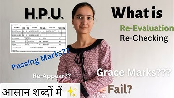 HPU Re-Evaluation & Re-Checking | Grace Marks | Passing Marks | Re-Appear | Fail