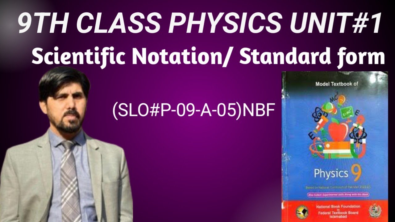 Class 9th physics unit #1|Scientific Notation/standard form|class 9th ...